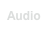 Audio